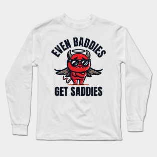 Even Baddies Get Saddies Funny Devil Long Sleeve T-Shirt